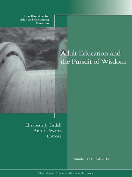 Title details for Adult Education and the Pursuit of Wisdom by Elizabeth J. Tisdell - Available